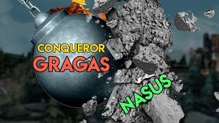 Conqueror Gragas Destroys Nasus