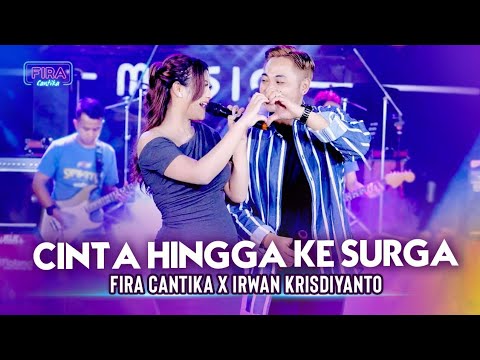Irwan DA Feat Fira Cantika - Cinta Hingga Ke Surga - Simpatik Music (Official MV) (Instrumental)
