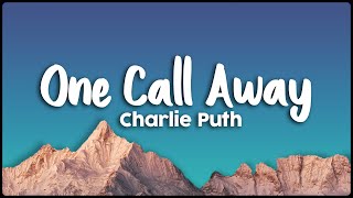 Charlie Puth - One Call Away (Lyrics /Vietsub)