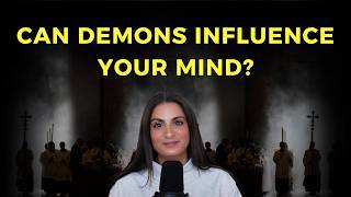 Can Demons Put Thoughts in Your Mind Here's What the Church Teaches