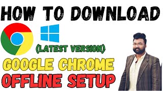 how to download Google chrome offline installer -  Chrome Setup - Chrome Software screenshot 3