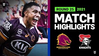 Broncos v Knights Match Highlights | Round 25, 2021 | Telstra Premiership | NRL