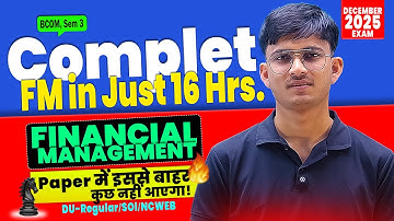 Complete Financial Management in Just 16 Hours | Last 4 Days Planning | DU Regular/SOL/NCWEB SEM 3