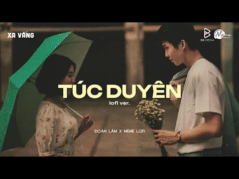 Túc Duyên Lofi (Bản Hot TikTok) - Đoàn Lâm | Em Không Phấn Không Son Cũng Không Ngọc Ngà Lofi