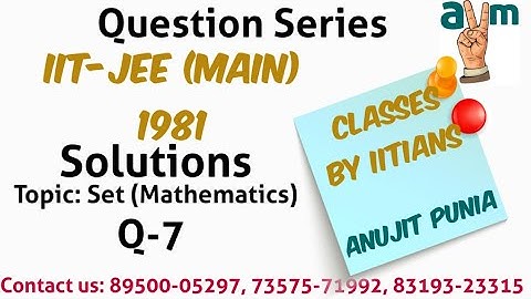 IIT-JEE 1981 Solution Topic: Sets(Mathematics)