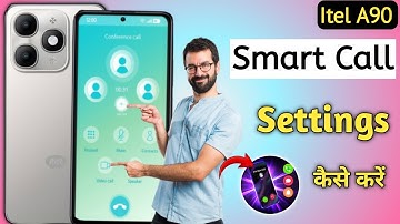 How To Enable Smart Call Setting in Itel A90 | Itel A90 में Smart Call Setting कैसे On करे
