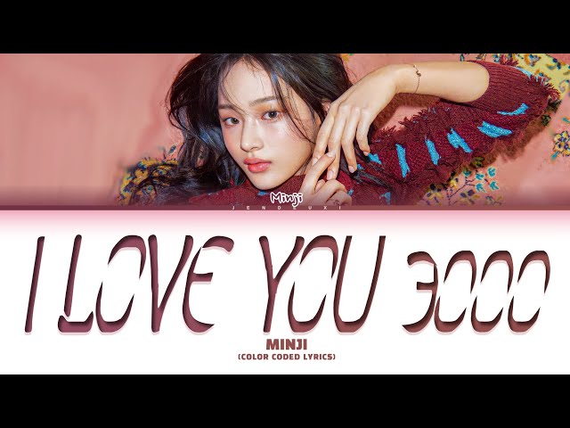 MINJI 'I Love You 3000 (Cover)' Lyrics (Color Coded Lyrics) class=