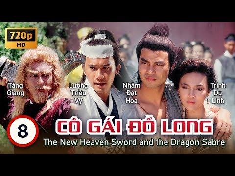 Video TVB Cô Gái Đồ Long 1986 tập 8 | tiếng Việt | Lương... - youtube