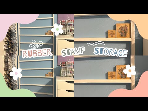Rubber Stamp Storage and Display! DIY