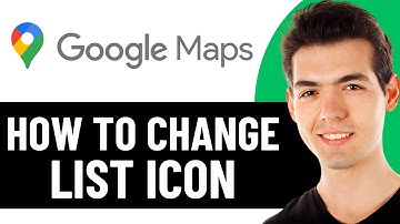 HOW TO CHANGE LIST ICON IN GOOGLE MAPS | CUSTOMIZE YOUR SAVE PLACES (2025)