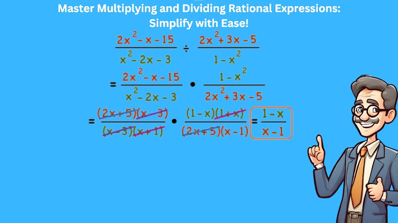 Master Multiplying and Dividing Rational Expressions: Simplify with ...