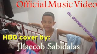  Music Vid Jhaecob's HBD-Donnalyn Bartolome cover ft. Jericho Sabidalas (EncaMania Edition)