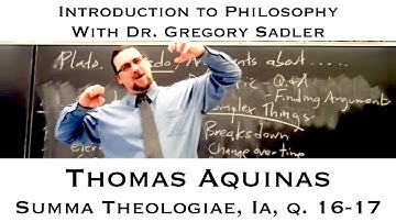 Thomas Aquinas, Summa Theologiae, Prima pars, q. 16-17 - Introduction to Philosophy