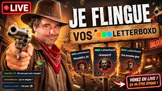 JE FLINGUE VOS LETTERBOXD EN LIVE !