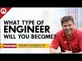 How Knowing the Type of Engineer You Want To Become Will Increase Your Chance of Success