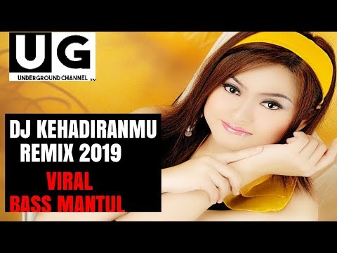 dj-kehadiranmu-remix-original-2019-(lagu-tik-tok-viral-terbaru-2019)