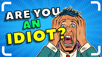 Are You An Idiot? | 90% Fail | Take The Idiot Test To See How You Rank  | 😡😡👅