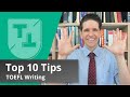 Top 10 TOEFL Writing Tips