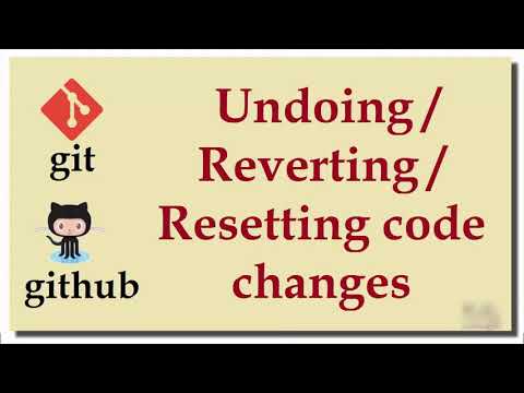 Git Tutorial 5 Undoing Reverting Resetting code changes