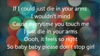 Justin Bieber- Die In Your Arms Lyrics