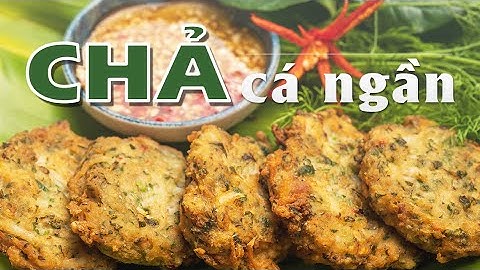 Cách làm chả cá ngần lá lốt ngon nhất | Giòn bùi thơm ngậy