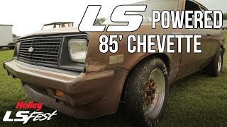 Todd Steinmetz's LS Powered 85' Chevette - Holley LS Fest