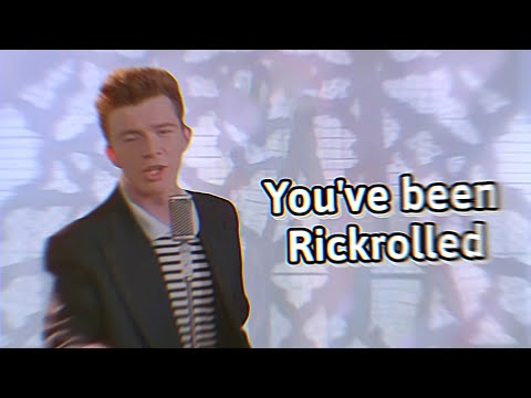 You have been rickrolled #rickrolled #rickroll #funny #fyp #foryou #or