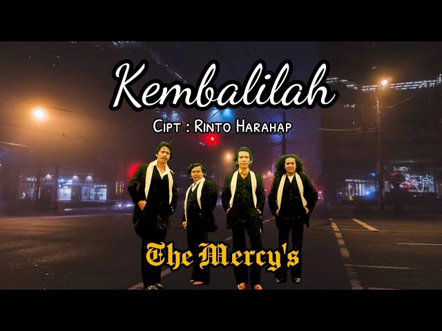 THE MERCY'S - KEMBALILAH (Unofficial lyrics) | MELAYU LAWAS class=