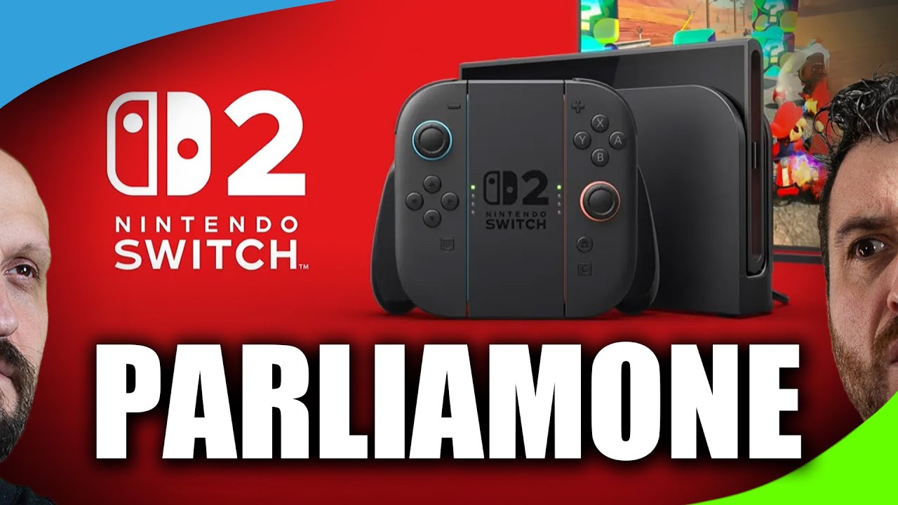 Switch 2… Ok, Parliamone