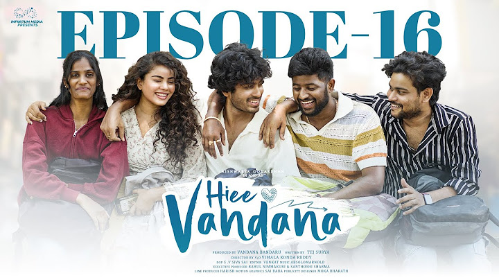 Hiee Vandana | Episode - 16 | Vandana Official | Mohit Pedada | Telugu Web Series | Infinitum Media