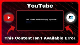 How To Fix This Content Isnt Available, Try Again Later On Youtube - Youtube Not Playing Videos