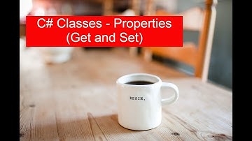 C# Classes - Properties (Get and Set)