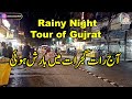 Aaj gujrat main barish hui  rainy night gujrat tour  usama naushahi vlog