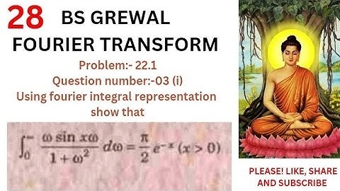 Fourier integral representation show Integration from 0 to infinity [(wsin xw)/(1+w^2)]dw=(pi/2)e^-x