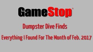 GameStop Dumpster Dive Finds For The Month of Feb. 2017