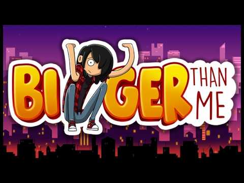 Bigger Than Me | Demo Gameplay