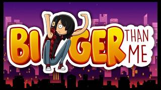 Bigger Than Me | Demo Gameplay