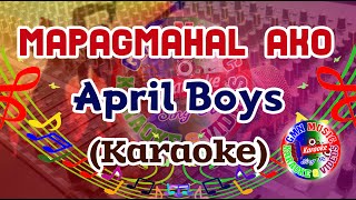 Mapagmahal Ako Karaoke April Boys