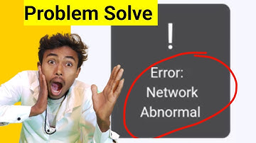 error network abnormal problem
