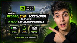 How to Record, Clip & Screenshot Gameplay with NVIDIA GeForce Experience