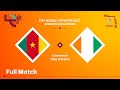 Cameroon v Côte d'Ivoire | FIFA World Cup Qatar 2022 Qualifier | Full Match