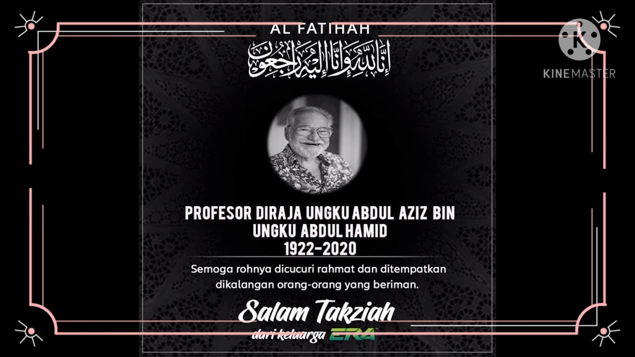 Professor Diraja Ungku Aziz Ungku Abdul Hamid Meninggal Dunia Youtube