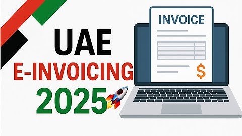 UAE E Invoicing Mandate