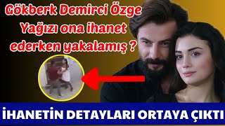 Özge Yağız Gökberk Demirci'ye Ihanet Etti - 17 