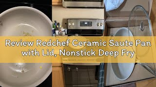 Review Redchef Ceramic Saute Pan with Lid, Nonstick Deep Frying Pan, 5QT Jumbo Cooker with Helper Ha