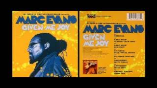 Download lagu Marc Evans - Given Me Joy (Knee Deep Classic Mix)