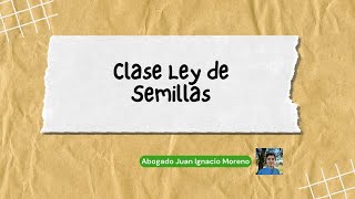 Clase Ley de Semillas