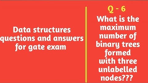 Data structures questions and answers for gate exam | binary trees| gate cse papers solutions