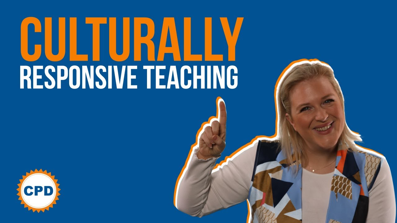 Culturally Responsive Teaching: Top Tips For An Inclusive Classroom - UK Teaching CPD