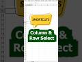 Shortcut keys to select Column &amp; Row #excel #exceltricks #excelshortcuts